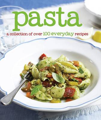100 Recipes - Pasta [2012] hardback