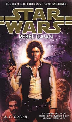 A. C. Crispin: Rebel Dawn [1998]