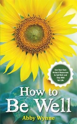 Abby Wynne: How to Be Well [2016]