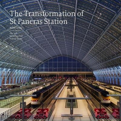 Alastair Lansley: The Transformation of St Pancras Station [2011] paperback