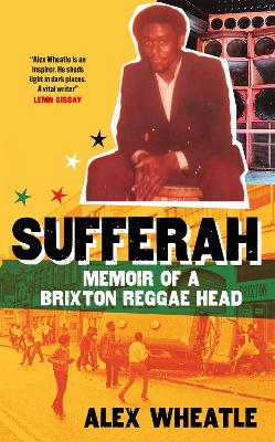Alex Wheatle: Sufferah [2023]
