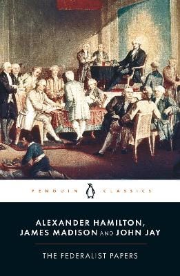 Alexander Hamilton: The Federalist Papers [1987] paperback