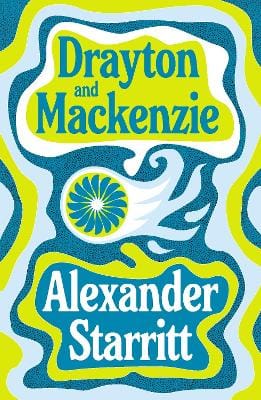 Alexander Starritt: Drayton and Mackenzie [2025]