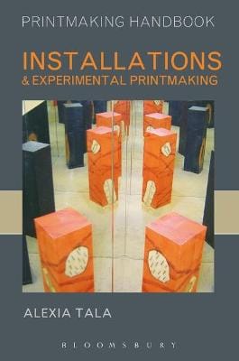 Alexia Tala: Installations and Experimental Printmaking [2009] paperback