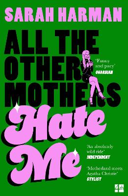 Sarah Harman: All The Other Mothers Hate Me [2026]