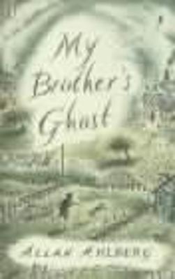 Allan Ahlberg: My Brother's Ghost [2001]