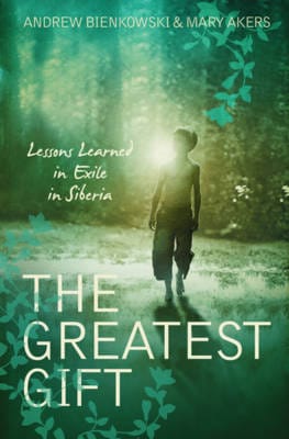 Andrew Bienkowski: The Greatest Gift [2009] paperback