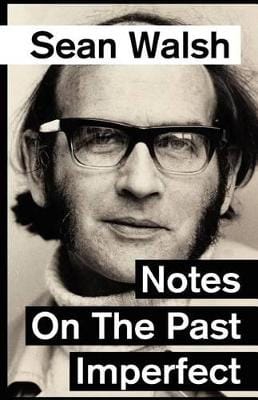 Andrew Browne: Notes on the Past Imperfect. [2011] paperback