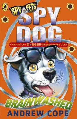 Andrew Cope: Spy Dog: Brainwashed [2013]