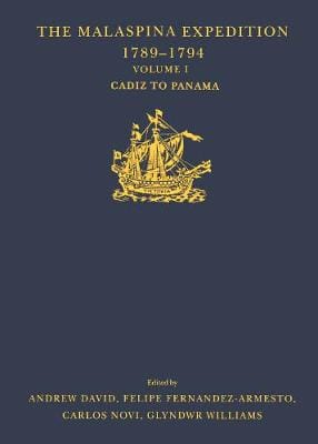 Andrew David: The Malaspina Expedition 1789-1794 [2002] hardback