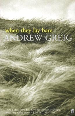 Andrew Greig: When They Lay Bare [2000] paperback
