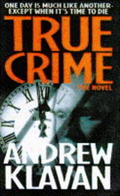Andrew Klavan: True Crime [1996] paperback