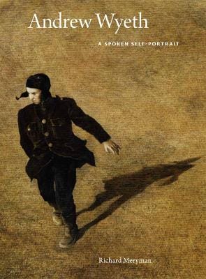 Andrew Wyeth: A Spoken Self-Portrait
