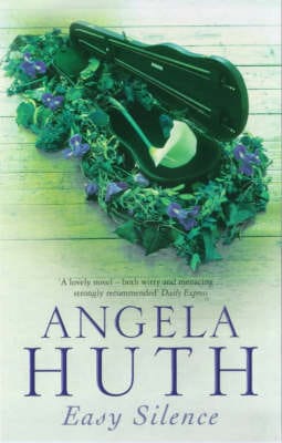 Angela Huth: Easy Silence [2000] paperback