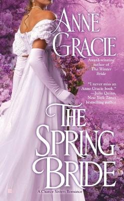 Anne Gracie: The Spring Bride [2015]