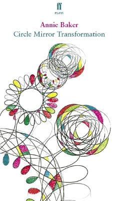 Annie Baker: Circle Mirror Transformation [2013] paperback