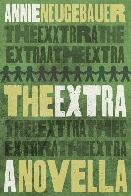 Annie Neugebauer: The Extra [2025]