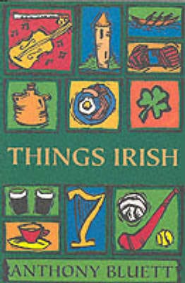 Anthony Bluett: Things Irish [1994] paperback