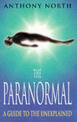 Anthony North: The Paranormal [1996] hardback