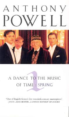 Anthony Powell: Dance To The Music Of Time Volume 1 [1997]