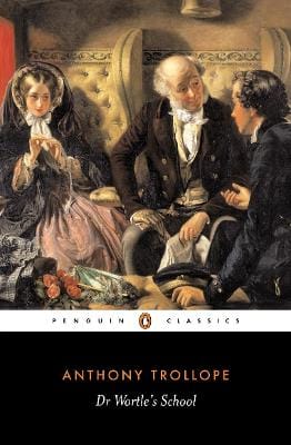 Anthony Trollope: Dr Wortle's School [1999] paperback