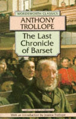Anthony Trollope: The Last Chronicle of Barset [1994]