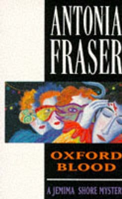 Antonia Fraser: Oxford Blood [1991] paperback