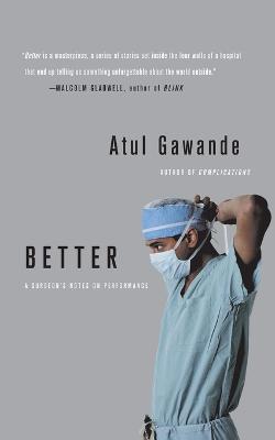 Atul Gawande: Better [2008] paperback