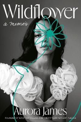 Aurora James: Wildflower [2023] hardback