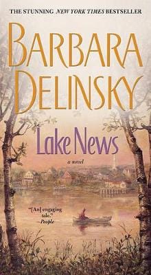 Barbara Delinsky: Lake News [2007] paperback