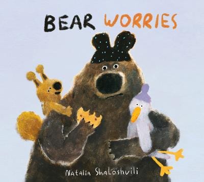 Shaloshvili Natalia: Bear Worries [2026] paperback