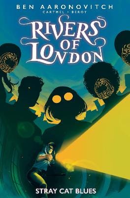 Ben Aaronovitch: Rivers of London: Stray Cat Blues [2024] paperback