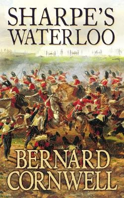 Bernard Cornwell: Sharpe's Waterloo: (The Sharpe Series, Book 20) [1997]
