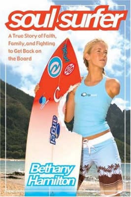 Bethany Hamilton: Soul Surfer [2004] hardback