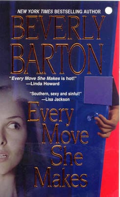 Beverly Barton: Every Move She Makes [2006] paperback