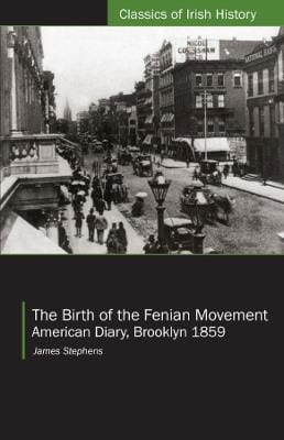 James Stephens: The Birth of the Fenian Movement [2024]