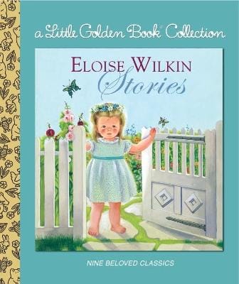 Books Golden: Eloise Wilkin Stories [2005] hardback
