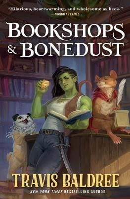 Travis Baldree: Bookshops & Bonedust [2023]