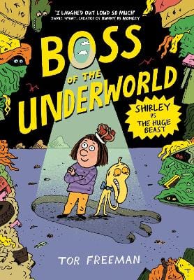 Freeman Tor: Boss of the Underworld: Shirley vs the Huge Beast [2026]