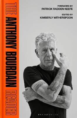 Bourdain Anthony: The Anthony Bourdain Reader [2025]