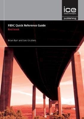 Brian Barr: FIDIC Quick Reference Guide: Red Book [2014]