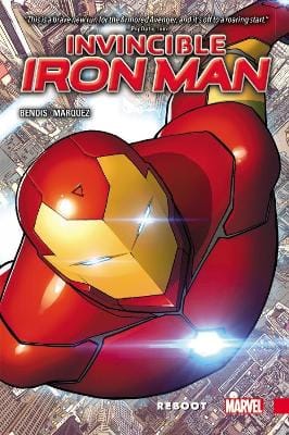 Brian Michael Bendis: Invincible Iron Man Vol. 1: Reboot [2017] paperback