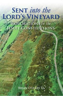 Brian O'Leary: Sent into the Lord's Vineyard [2012] paperback