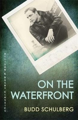 Budd (Author) Schulberg: On The Waterfront [2008] paperback