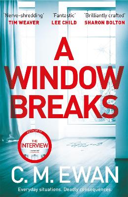 C. M. Ewan: A Window Breaks [2022] paperback