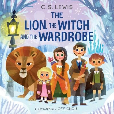 C. S. Lewis: The Lion, the Witch and the Wardrobe [2023] hardback