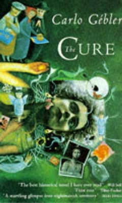 Carlo Gebler: The Cure [1995]