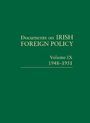 Catriona Crowe: Documents on Irish Foreign Policy, v. 9: 1948-1951 [2014] hardback