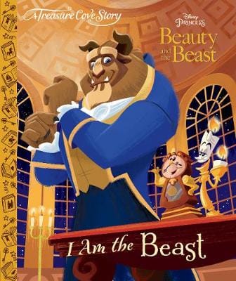 Centum Books Ltd: A Treasure Cove Story - Beauty & The Beast - I am the Beast [2018] hardback