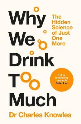 Charles Knowles: Why We Drink Too Much [2026]